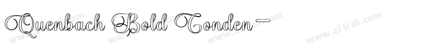 Quenbach Bold Conden字体转换 Quenbach Bold Conden字体转换